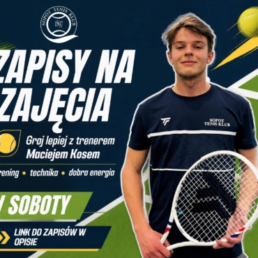 🎾 SOBOTNIE TRENINGI Z MAĆKIEM KOSEM – DOŁĄCZ DO NAS! 💙